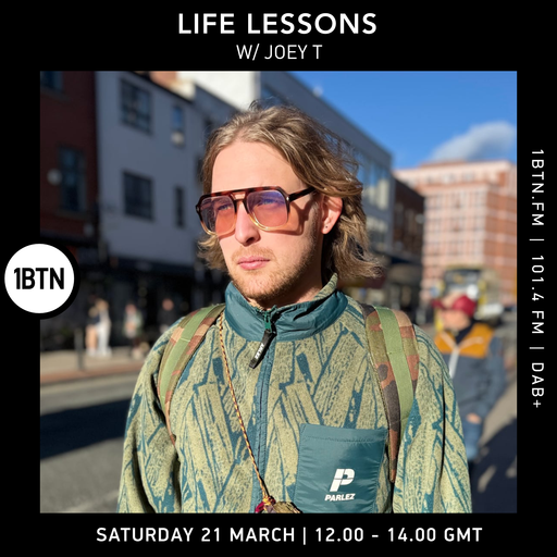 Life Lessons w/ Joey T - 21.03.26