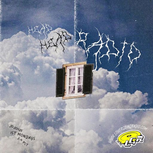 Head Head Radio w/jojo420 (07.04.2022)
