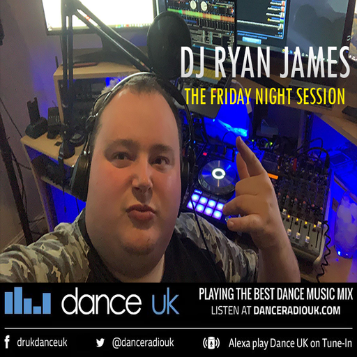 DJ Ryan James - The Friday Night Session - Dance UK - 06-10-2023