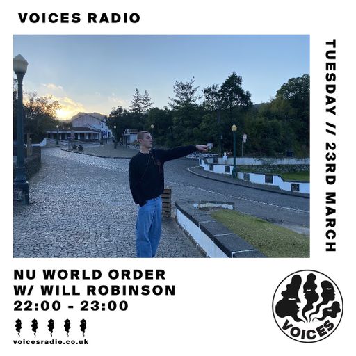 Nu World Order w/ Will Robinson - 22/03/22