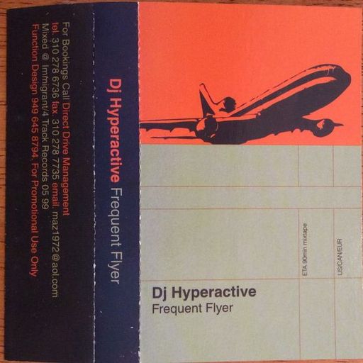 DJ Hyperactive - Frequent Flyer mixtape (Chicago-USA) - May 1999