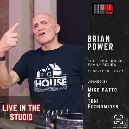 Brian Power / The Soulhouse Family Review / Mi-Soul Radio / Wed 7pm - 9pm / 23-04-2025
