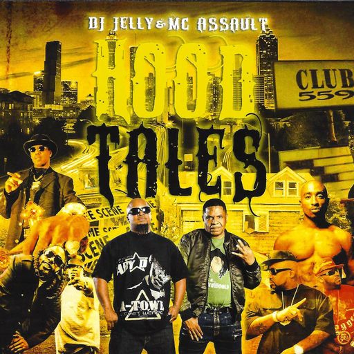 DJ Jelly & MC Assault - Hood Tales