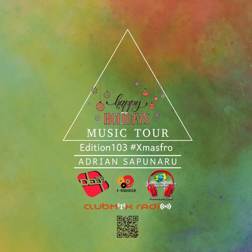 Adrian Sapunaru - Music Tour ed.103 •Happy Holidays (21.12.2023)
