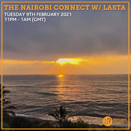 The Nairobi Connect w/ LASTA 9th February 2021