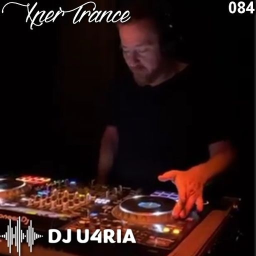 DJ U4ria - XperTrance 084