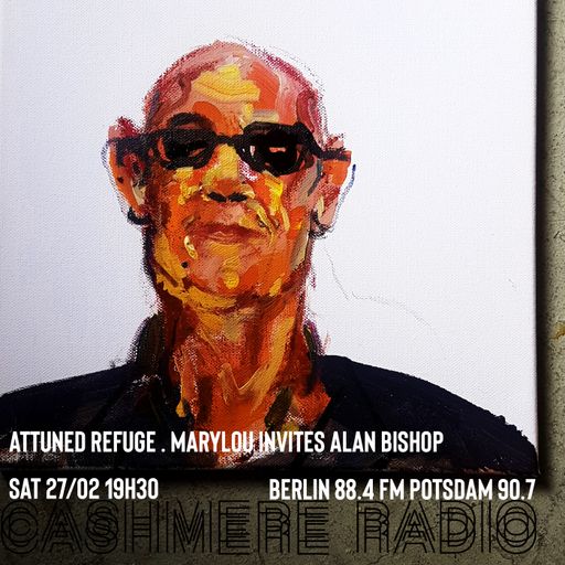 Attuned Refuge with Alan Bishop & Marylou 27.02.2021