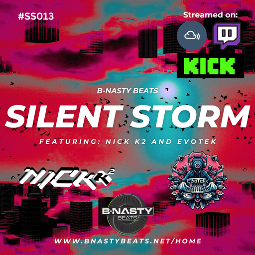 Silent Storm #SS013 w/ Evotek and Nick K2