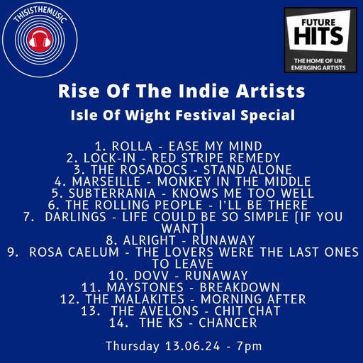 Rise of the Indie Artists 13.06.24