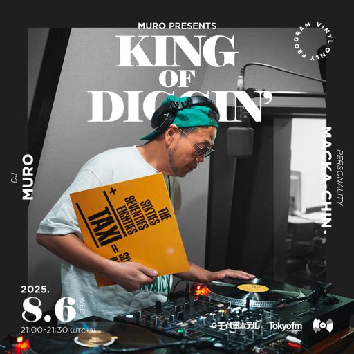 DJ Muro - King Of Diggin' 『DIGGIN' Taxi Part.2』 (TokyoFM) - 2025.08.06