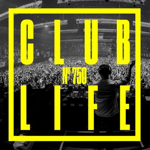 CLUBLIFE by Tiësto Podcast 750