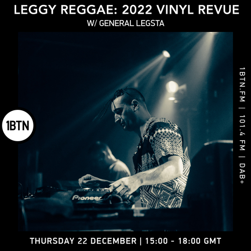 Leggy Reggae 2022 Vinyl Review with General Legsta - 22.12.2022