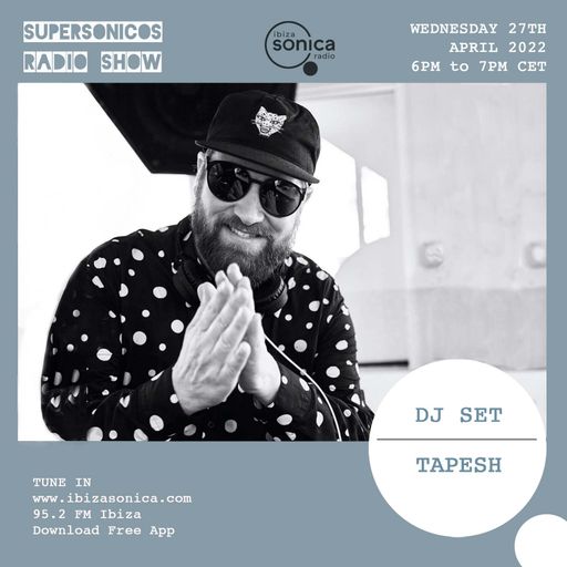 TAPESH - SUPERSONICOS - 27 ABRIL 2022