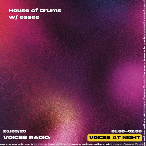 House of Drums w/ essee - 25/03/26 - [Voices Radio]