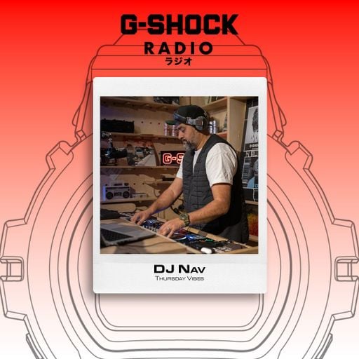 G-SHOCK Radio Presents... Thursday Vibes with Dj Nav ' Flowers for the Fallen ' - 05/03