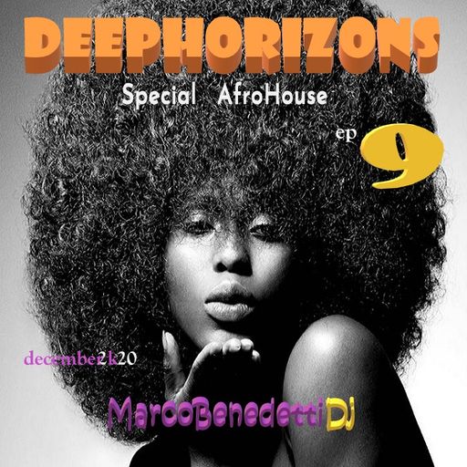 DeepHorizons AfroHouse ep 9