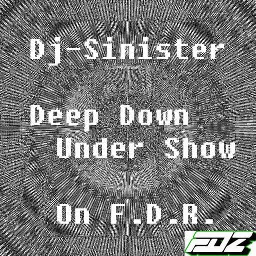 Dj-Sinister - Deep Down Under Show - Live Mix for Futuredrumz Radio - 7-08-2018