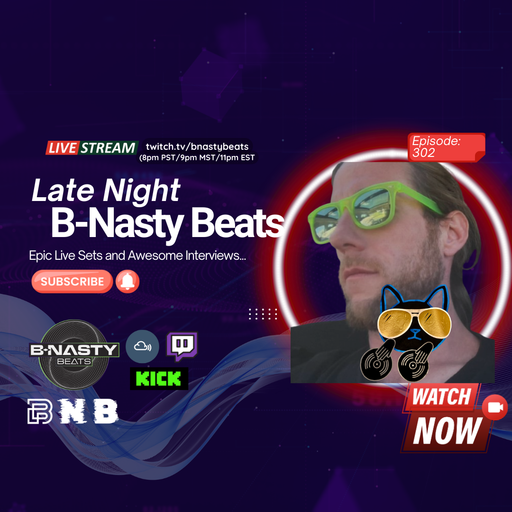 Late Night B-Nasty Beats #BNB302 w/ C Dott
