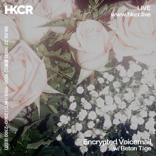 Encrypted Voicemail w/ Beton Tåge - 08/06/2022