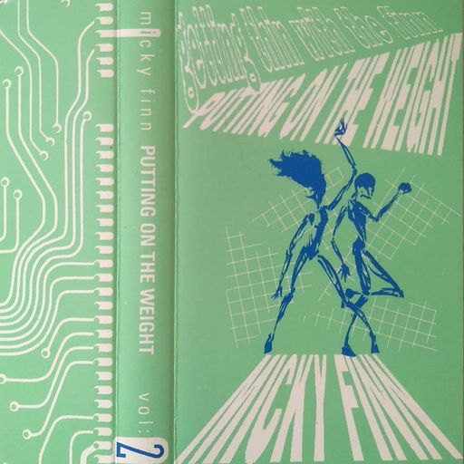 Micky Finn - Getting Thin With The Finn Vol 2 - Putting On The Weight - 1993