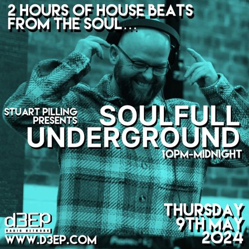 Stuart Pilling - Soulful Underground (09/05/24)