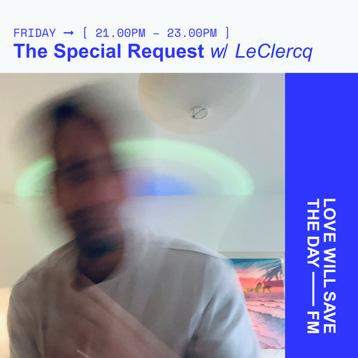 2025-07-25 The Special Request - LeClercq