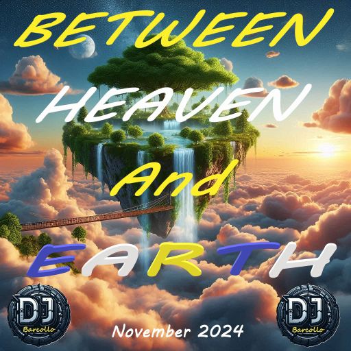 Between Heaven and Earth November 2024