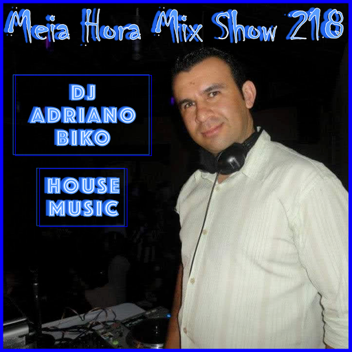 MHMS-218-DJ Adriano Biko-House Music