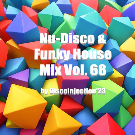 Funky House Mix Vol. 68 / 2023 by DiscoInjection