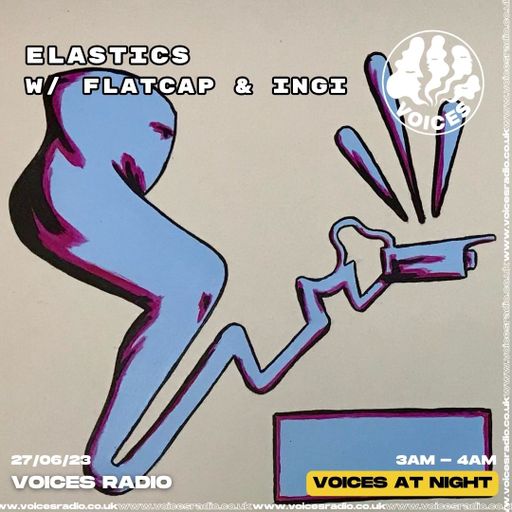 Elastics w/ Flatcap & INGI - 27/06/23