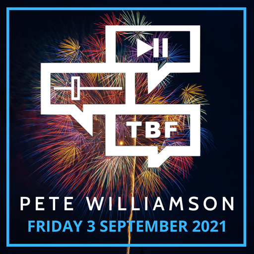 Pete Williamson: Friday Warm-Up 3 September 2021