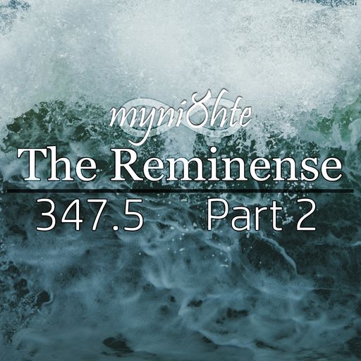 The Reminense 347.5 - Part 2