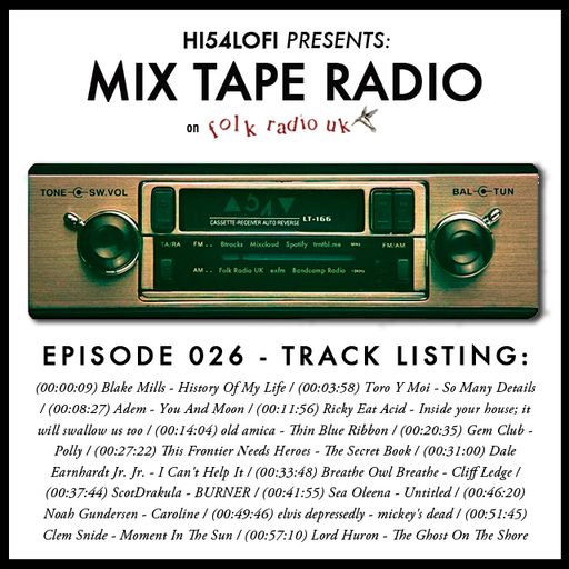 ARCHIVES | MIX TAPE RADIO on FRUK - EPISODE 026