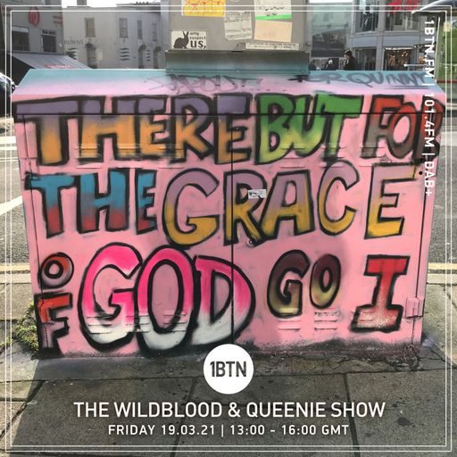 The Wildblood & Queenie Show - 19.03.2021