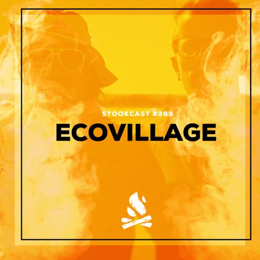Stookcast #363 - Ecovillage