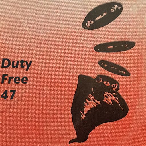 Duty Free #47 w/ Giouann & Carl Luis 09.05.2023