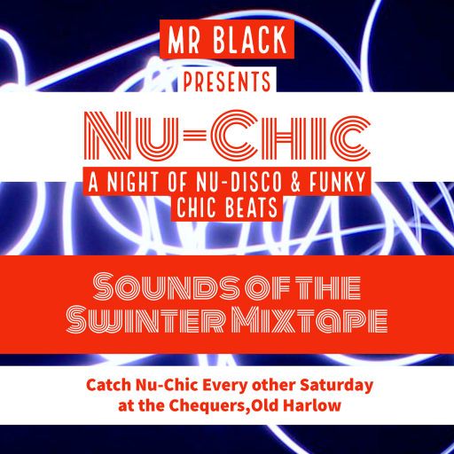 Mr Black - Nu-Chic (Sounds of Swinter Mixtape)