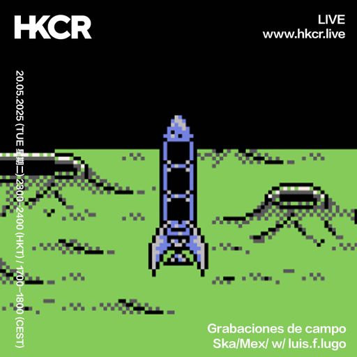 Grabaciones de campo: Ska:Mex: w/ luis.f.lugo - 20/05/2025