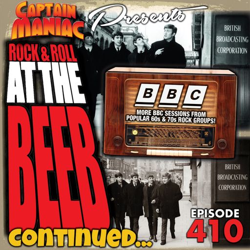 Episode 410 / Rock & Roll At The Beeb Continued