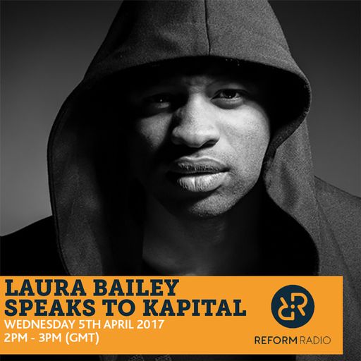 Laura Bailey Speaks to Kapital 5th April 2017