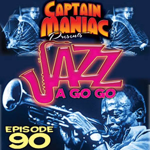 Episode 90 / Jazz A Go Go