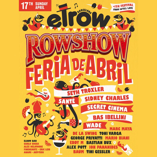 Secret Cinema at "Rowshow - Feria de Abril" @ elrow (Barcelona-Spain) - 17 April 2016