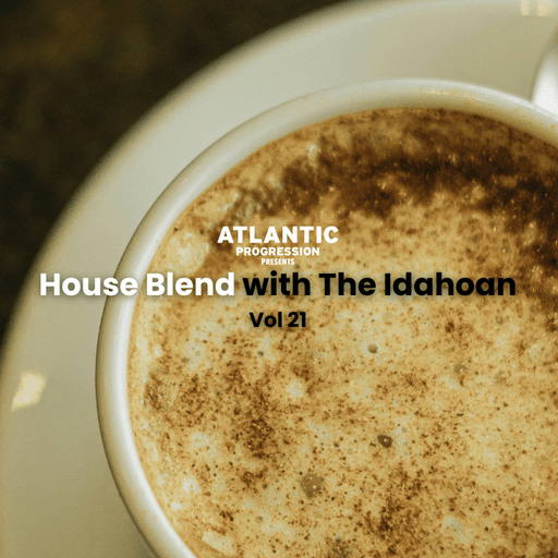 House Blend with The Idahoan - Vol 21