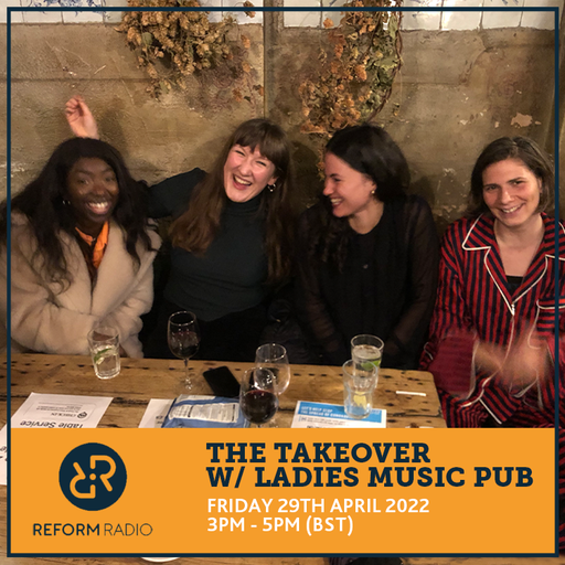 The Takeover w/ Ladies Music Pub 29th April 2022