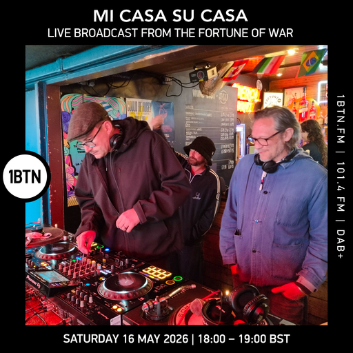 Mi Casa Su Casa live broadcast from the Fortune Of War - 16.05.26