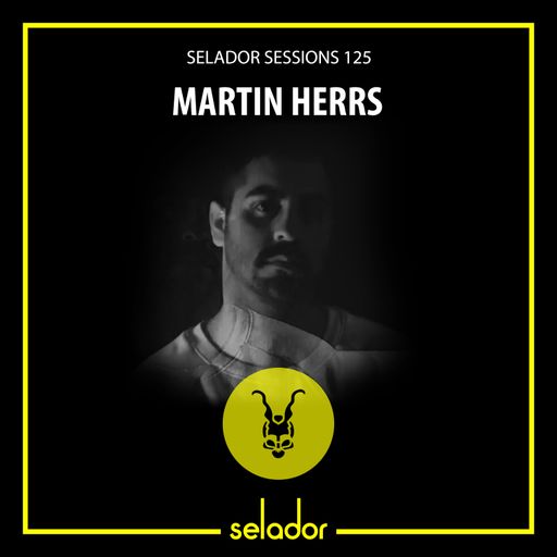 Selador Sessions 125 | Martin HERRS