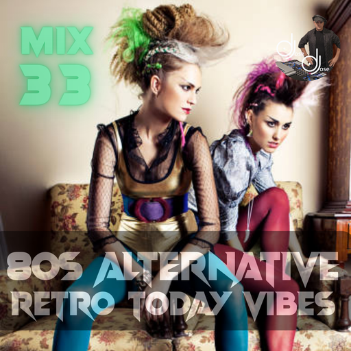 80s Alternative Todays Vibe Mix 33