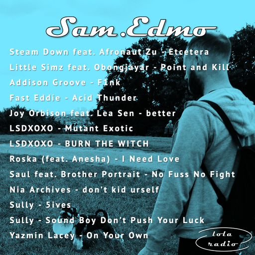 Lola Radio | Sam.Edmo 004 | 16.09.21