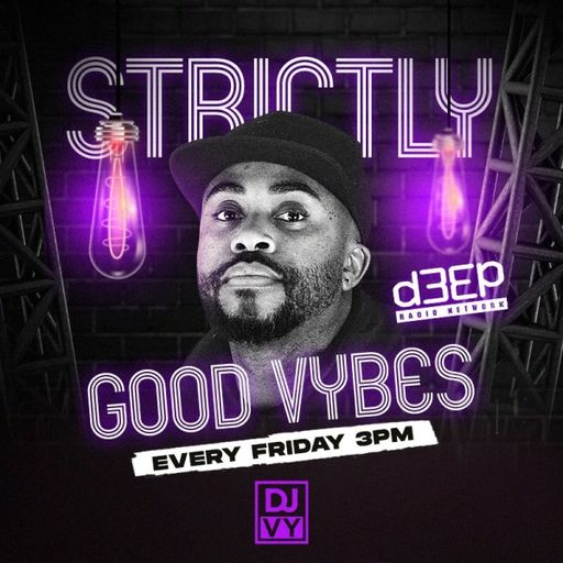 DJ Vy - Strictly Good Vybes (12/04/24)