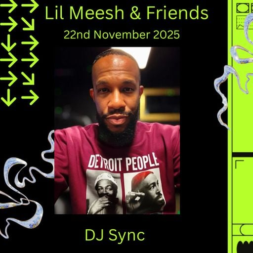 DJ Sync - Lil Meesh & Friends 22.11.25